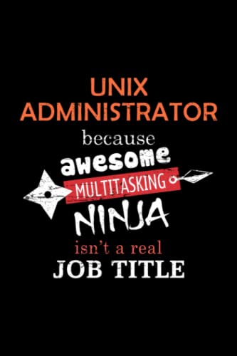 Unix Administrator Lined Notebook Journal: Notebook / Journal Track Lessons, Homebook To Define Goals & Record ... And To do list | 6x9 Inch, 108 pages | Lined