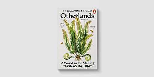 Otherlands: A World in the Making - A Sunday Times bestseller