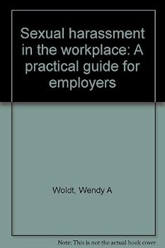 Paperback Sexual harassment in the workplace: A practical guide for employers Book
