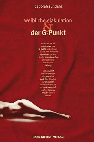 Weibliche Ejakulation und der G-Punkt