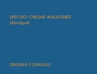 Spectro-Chrome Magazines, Abridged 0933917147 Book Cover