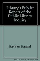 The Library's Public: A Report of the Public Library Inquiry 0837184991 Book Cover