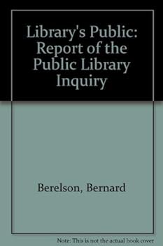 Hardcover The Library's Public: A Report of the Public Library Inquiry Book