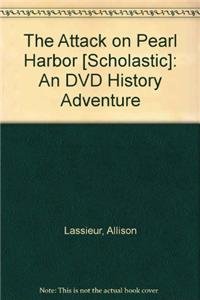 The Attack on Pearl Harbor [Scholastic]: An DVD... 1429640464 Book Cover