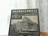  Braunschweig. Gestern und heute.