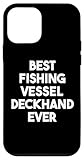 Best Fishing Vessel Deckhand Ever