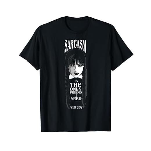 Wednesday Sarcasm Is The Only Friend I Need Quote Camiseta