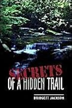 Secrets of a Hidden Trail