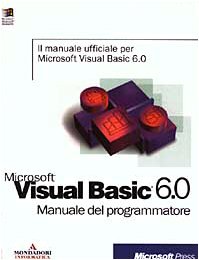 Microsoft Visual Basic 6.0. Manuale del programmatore
