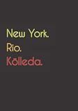 kölleda post  New York. Rio. Kölleda.: Witziges Notizbuch  Tagebuch DIN A5, liniert. Für Kölledaer und Kölledaerinnen. Nachhaltig & klimaneutral.