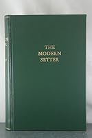 THE MODERN SETTER A Companion Volume to the 1923 Edition. B004EC9NH6 Book Cover