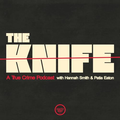 The Knife: A True Crime Podcast cover art