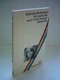 Gabriele Wohmann: Ich weiß das auch nicht besser - Gedichte - Wohmann Gabriele