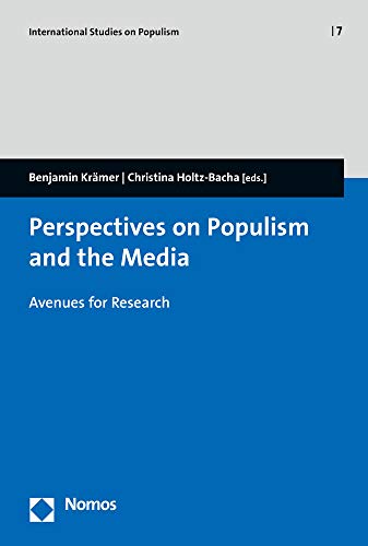 Perspectives on Populism and the Media: Avenues for Research (International Studies on Populism)