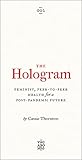 The Hologram: Feminist, Peer-to-Peer Health for a Post-Pandemic Future (Vagabonds)
