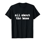 All about the bass - Bass Guitarist / Bass Guitar Player T-Shirt