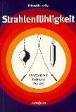 Strahlenfühligkeit: Umgang mit Rute und Pendel
