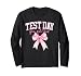 Test Day You Got This Coquette Bow Teacher Testing Day Girls Long Sleeve T-Shirt