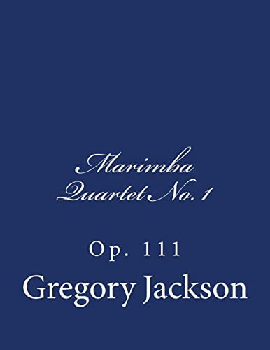 Marimba Quartet No. 1: Op. 111