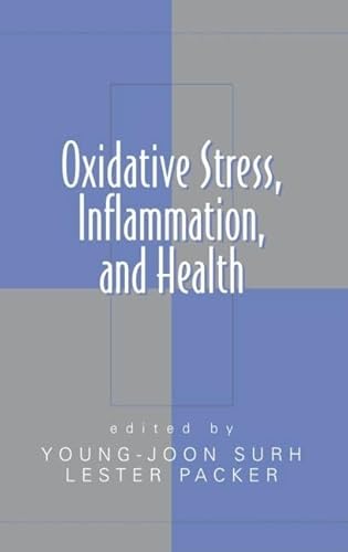 Oxidative Stress, Inflammation, and Health (Oxidative Stress and Disease)