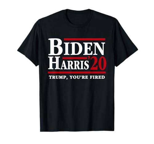 Joe Biden Kamala Harris 2020 Election Trump You're Fired T-Shirt
