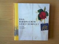 Das Biberacher Schutzenfest 3924392366 Book Cover
