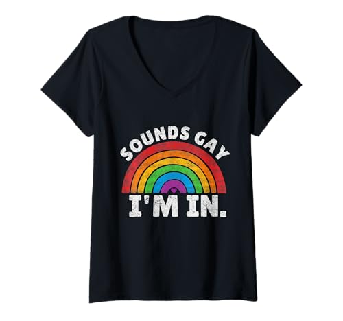 Femme Ça a l'air gay, je suis partante - Arc-en-ciel de la Gay Pride Parade, une fière alliée LGBT T-Shirt avec Col en V