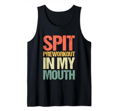 Escupir antes del entrenamiento en mi boca - Cool Funny Workout Fitness Gym Camiseta sin Mangas