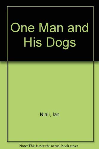 One Man and His Dogs 0708813429 Book Cover