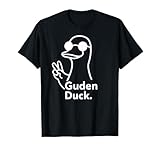 GUDEN DUCK - Guten Tag Duck Enten Lustige Ente