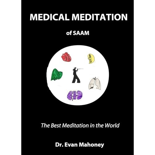 MEDICAL MEDITATION of SAAM Audiolibro Por Dr. Evan Mahoney arte de portada