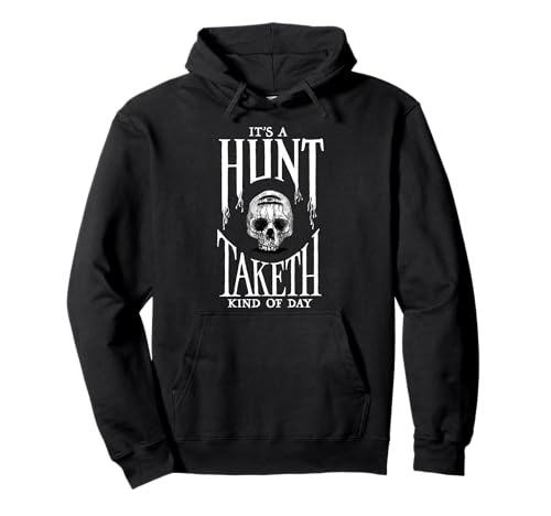 Hunt: Showdown It's a Hunt Taketh Kind of Day Pullover Hoodie