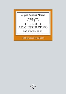 Derecho Administrativo: Parte general (Derecho - Biblioteca Universitaria de Editorial Tecnos) Portada del Libro: Derecho Administrativo: Parte general (Derecho - Biblioteca Universitaria de Editorial Tecnos)