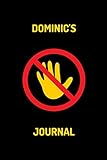 Dominic's Journal - DO NOT TOUCH: Dominic's private personalised journal, diary, logbook, travel book, gift 100 lined pages