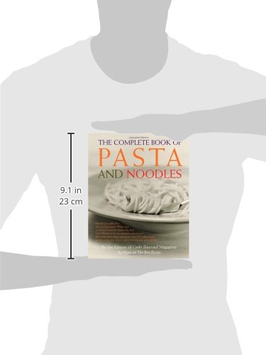 The Complete Book of Pasta and Noodles: A Cookbook