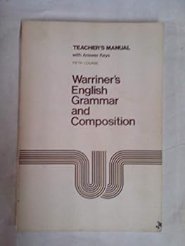 Paperback Warriner's English Grammar and Composition Fifth Course Teacher's Manual (Fifth Course) Book
