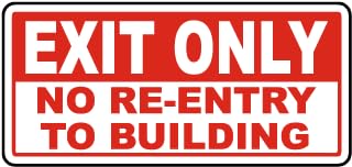 SAFETY SIGN STICKER |Exit Only No Re-Entry To Building | 457 MM X 304 MM