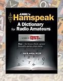 ARRL's Hamspeak: A Dictionary for Radio Amateurs