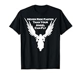 Photo Gallery never ride faster than your angel can fly - maglietta da moto maglietta Photo Gallery never ride faster than your angel can fly - maglietta da moto maglietta