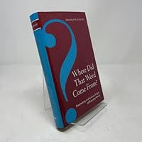 Where Did That Word Come From? 1603760105 Book Cover