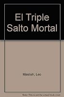 El triple salto mortal/ The Triple Mortal Jump (Spanish Edition) 9505151306 Book Cover