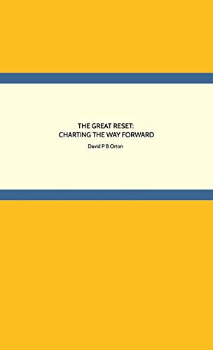 THE GREAT RESET: CHARTING THE WAY FORWARD