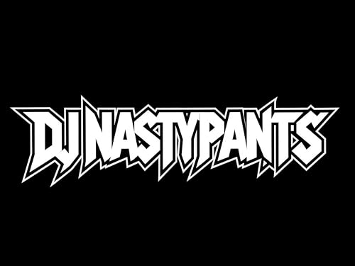 Dj Nastypants