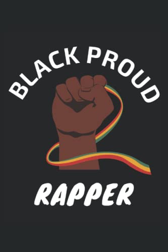 Black Proud Rapper Journal: Black Proud Rapper Journal