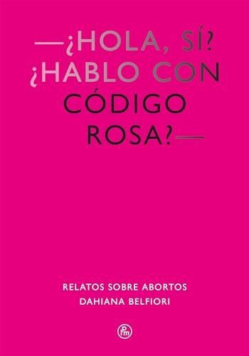 Código rosa: Relatos sobre abortos