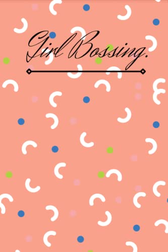 Girl Bossing Journal