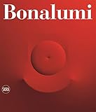 Agostino Bonalumi: Catalogue Raisonn&Atilde;&copy;
