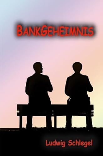 Preisvergleich Produktbild Bankgeheimnis