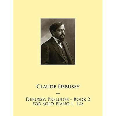 Debussy: Preludes - Book 2 for Solo Piano L. 123: Volume 16