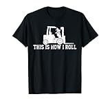 Forklift This Is How I Roll Vintage Gift T-Shirt
